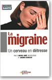 La migraine, un cerveau en détresse